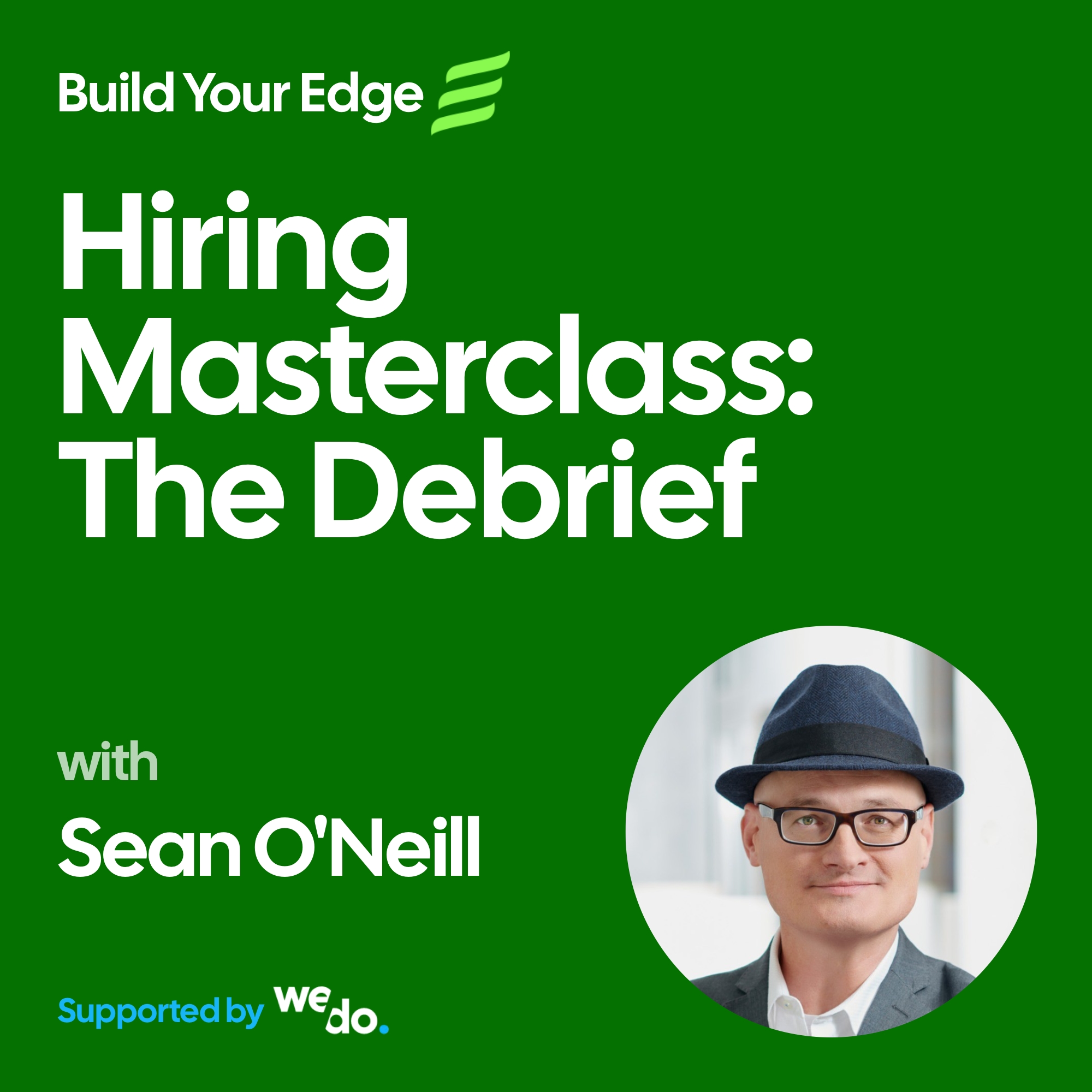 Hiring Masterclass: The Debrief