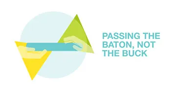 passing-the-baton-not-the-buck