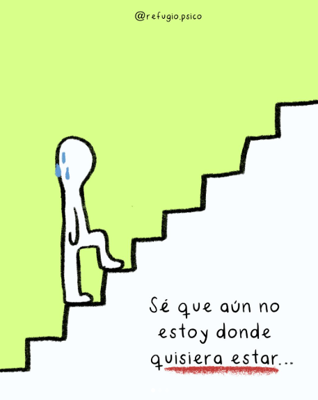 Sé que aún no estoy donde quisiera estar...