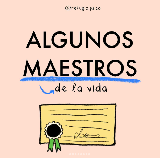 Algunos maestros de la vida
