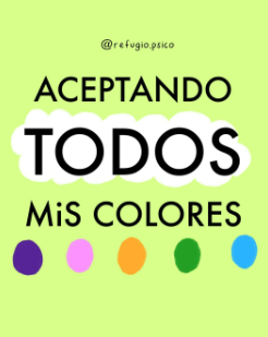 Aceptando todos mis colores