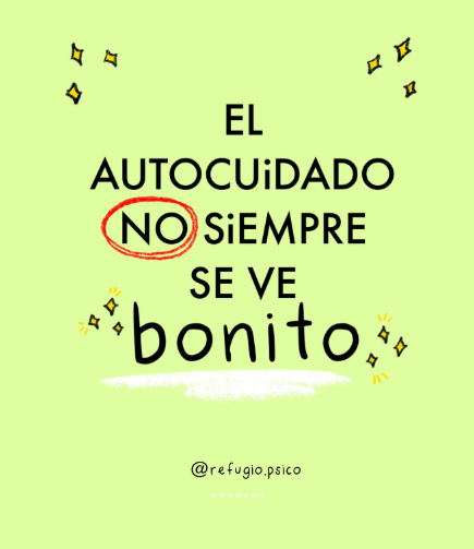 El autocuidado NO siempre se ve bonito
