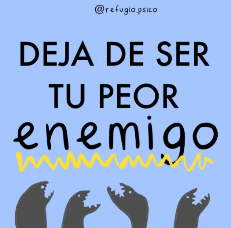 Deja de ser tu peor enemigo