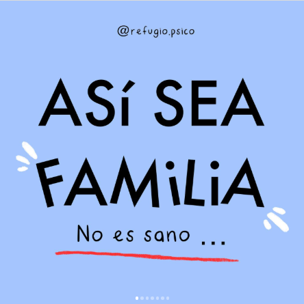 Así sea familia, no es sano...