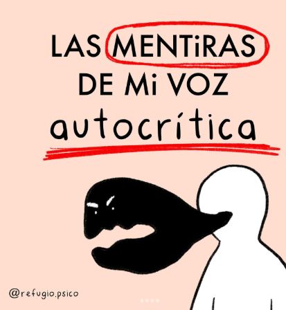 Las mentiras de mi voz autocrítica