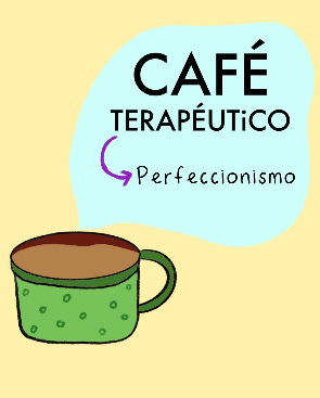 Live Café terapéutico: Perfeccionismo