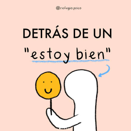 Detrás de un "estoy bien"...
