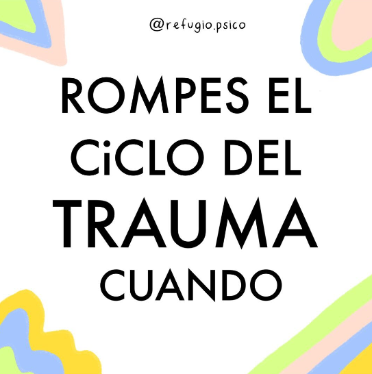 Romper el ciclo del trauma