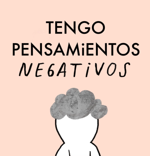 Tengo pensamientos negativos