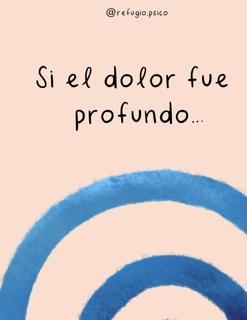 Si el dolor fue profundo