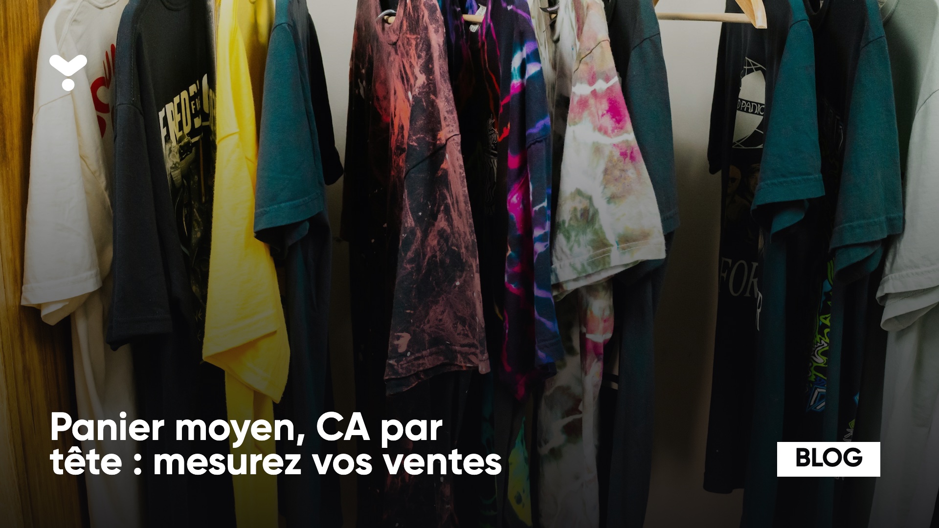 Panier moyen, CA par tête : mesurez vos ventes