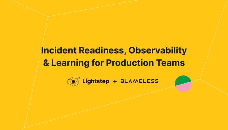 Incident Readiness and Observability for Production Teams: Live Webinar