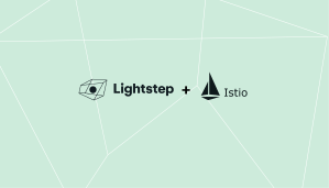 Integrating Lightstep with Istio