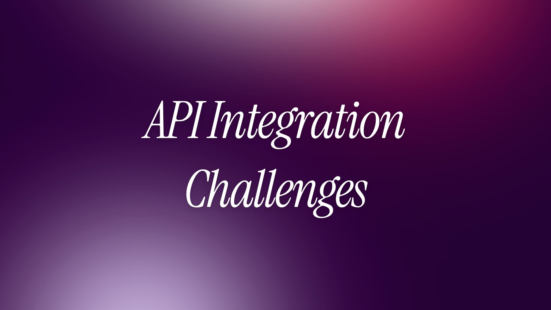 API Integration Challenges: What Actually Breaks at Scale