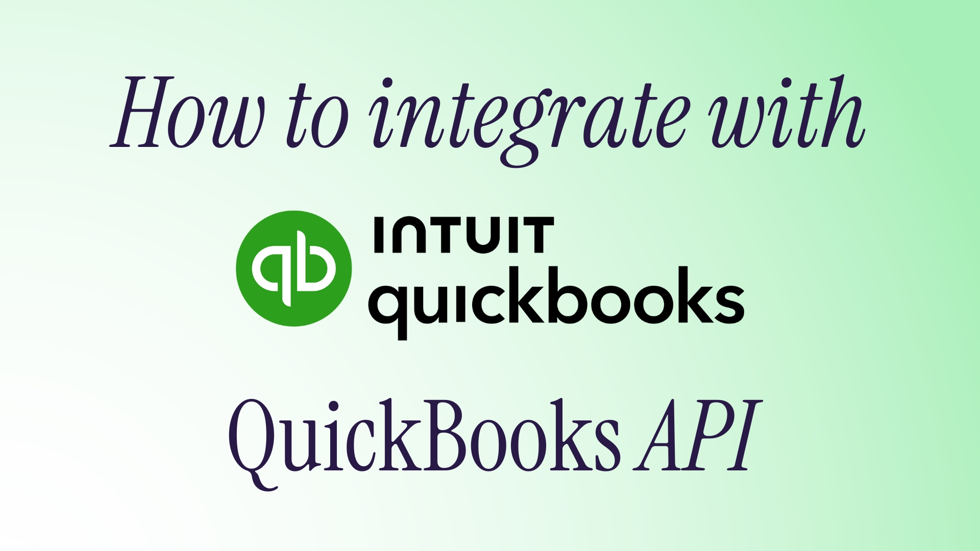 How to Integrate with the QuickBooks API