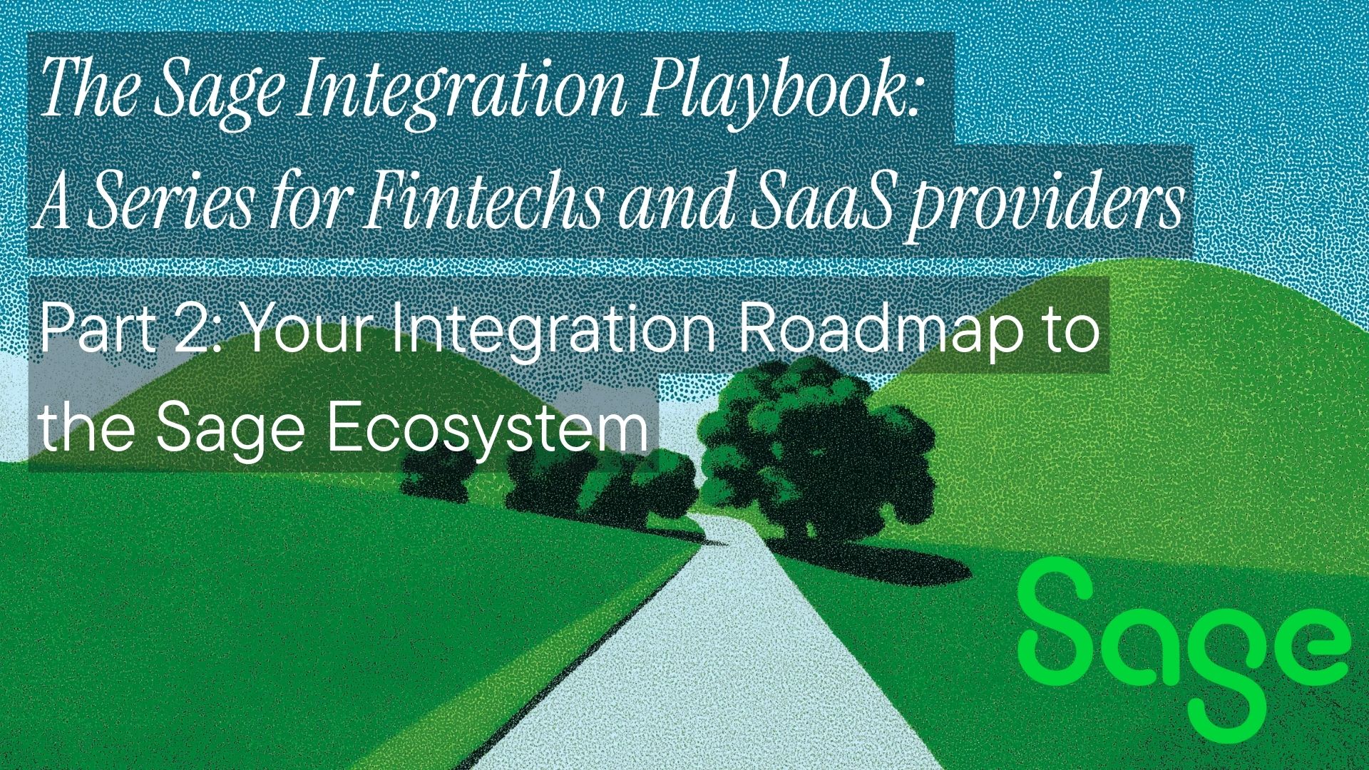 Your Integration Roadmap to the Sage Ecosystem