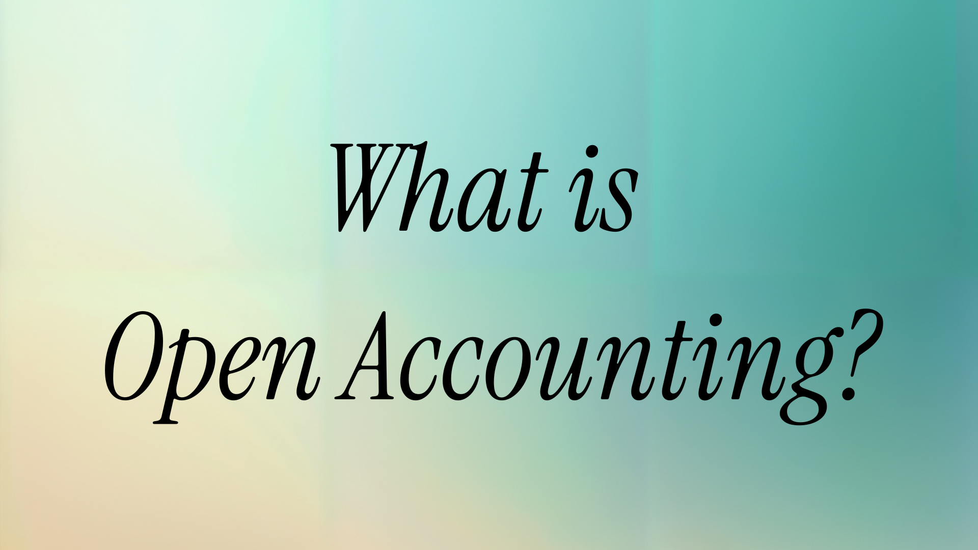 What is Open Accounting