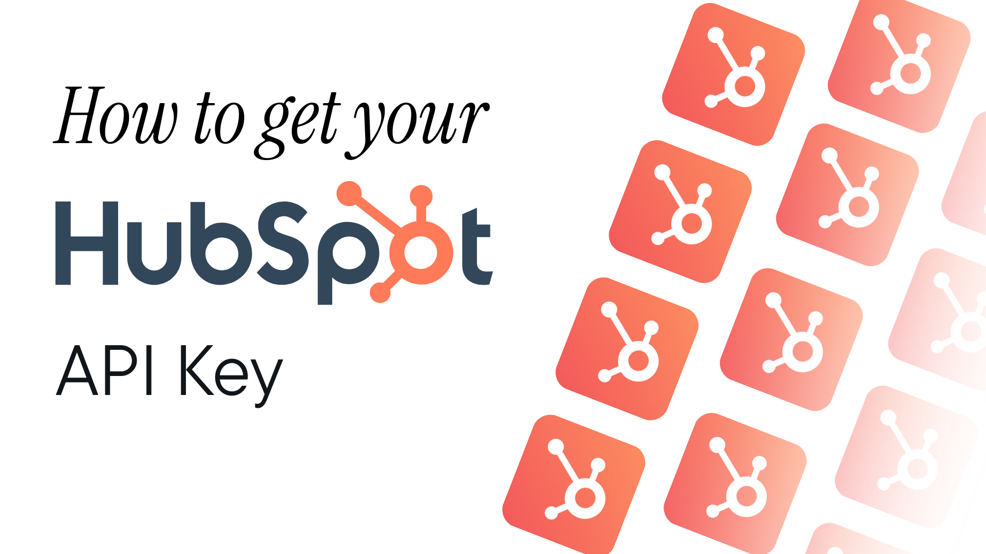 How to Get Your HubSpot API Keys