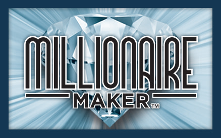 MILLIONAIRE MAKER ($50)