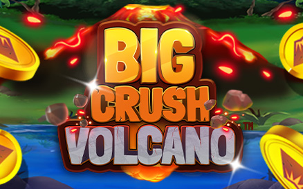 Big Crush Volcano slot