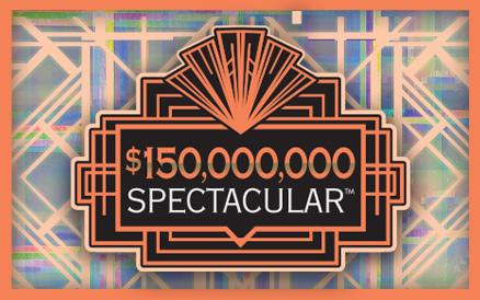$150,000,000 SPECTACULAR