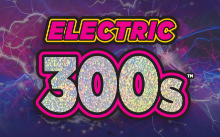 ELECTRIC 300S $30