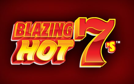 BLAZING HOT 7'S