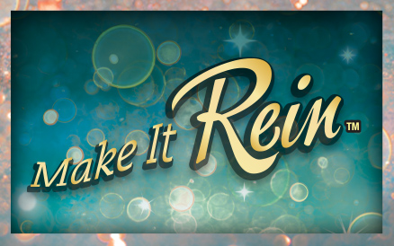 MAKE IT REIN