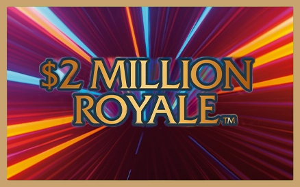 $2 MILLION ROYALE scratch-off ticket