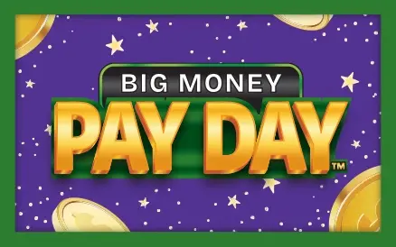 BIG MONEY PAY DAY $20