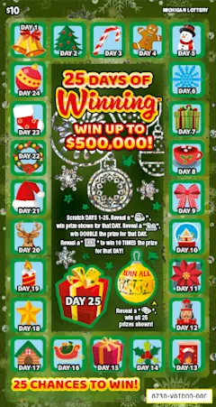 25 Days of Winning $10 scratch-off ticket