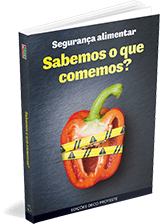 Segurança alimentar - Sabemos o que comemos?