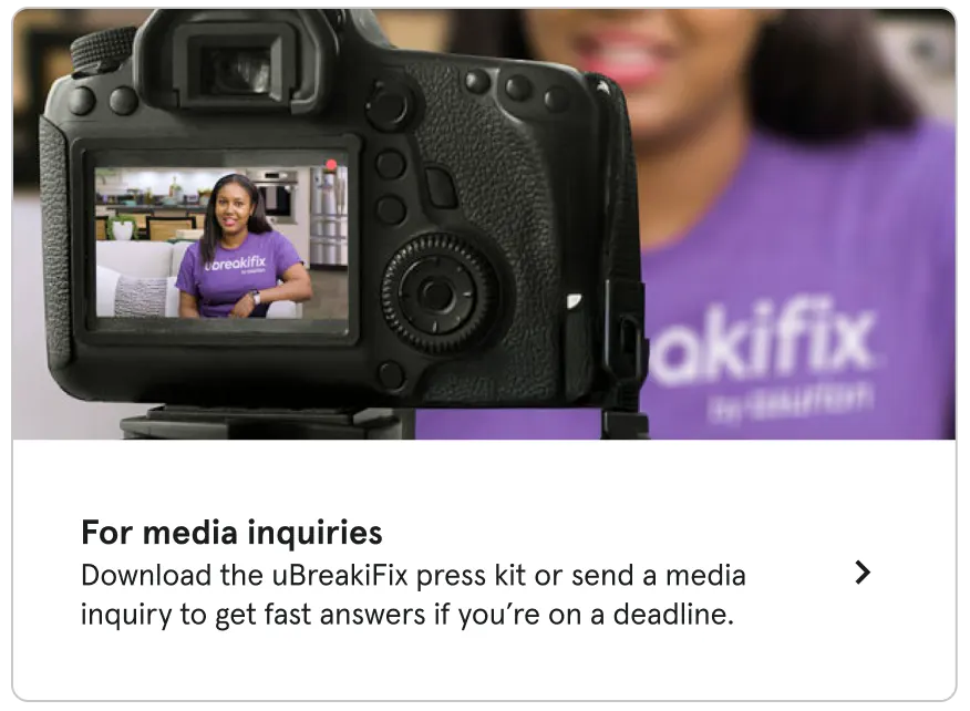 For media inquiries. Download the uBreakiFix press kit or send a media inquiry to get fast answers if you’re on a deadline.
