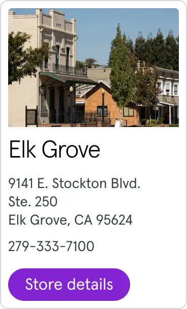 Elk Grove 9141 E. Stockton Blvd. Ste. 250 Elk Grove, CA 95624 279-333-7100
