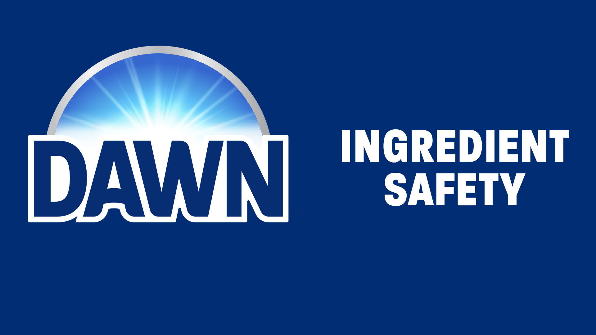 Dawn is Diligent About Safety