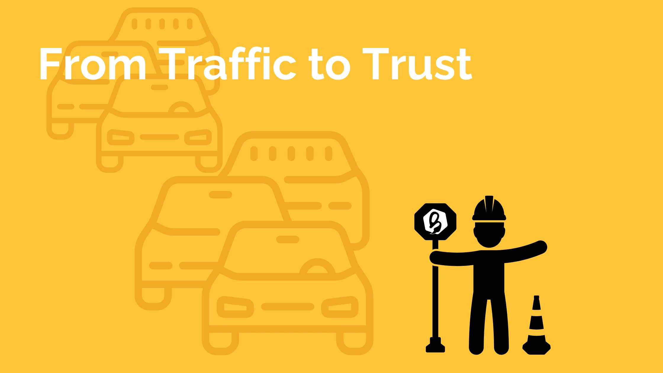 From traffic to trust