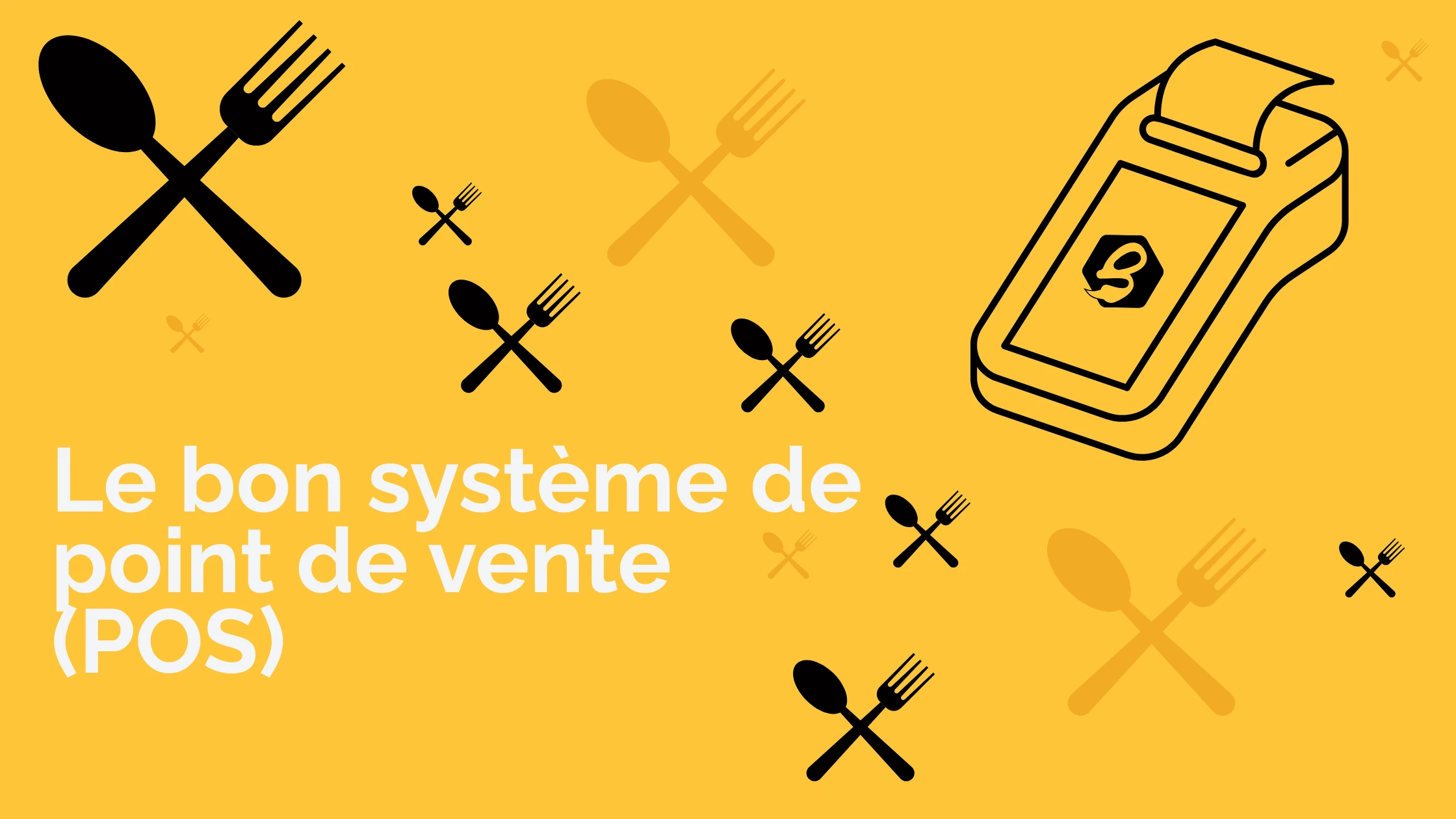 Les meilleurs PDV pour votre restaurant