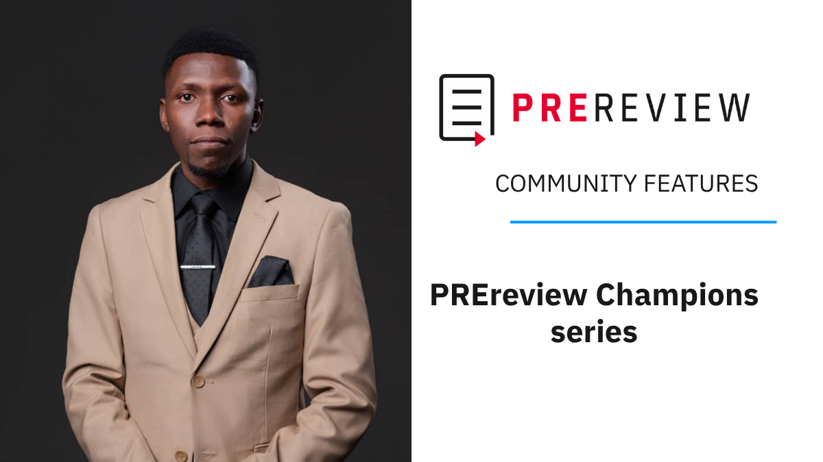 “PREreview COMMUNITY FEATURES: PREreview Champions series" banner, with medium shot of the interviewee Shitondo Yahila
