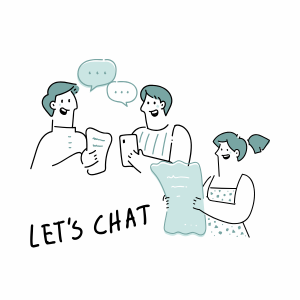 Hand-drawn sketch of two male and one female characters chatting with papers on their hands and a cellphone. A hand-written phrase reads “let’s chat” on the bottom-left corner.