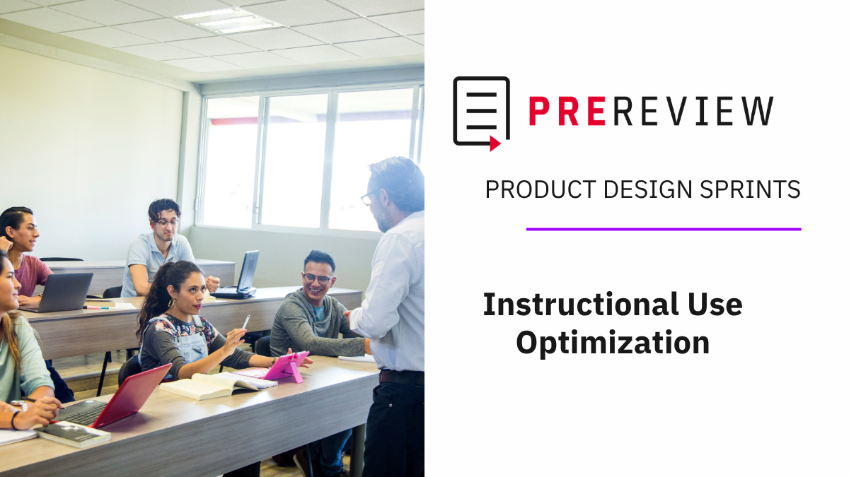 “PREreview PRODUCT DESIGN SPRINTS: Instructional Use Optimization” banner wi photo of five students and a professor in class.