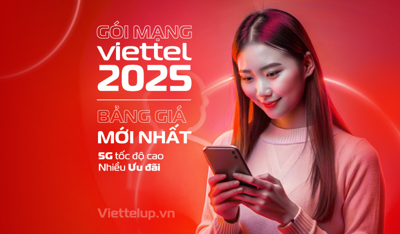 Chọn đúng gói mạng Viettel, trải nghiệm internet không giới hạn