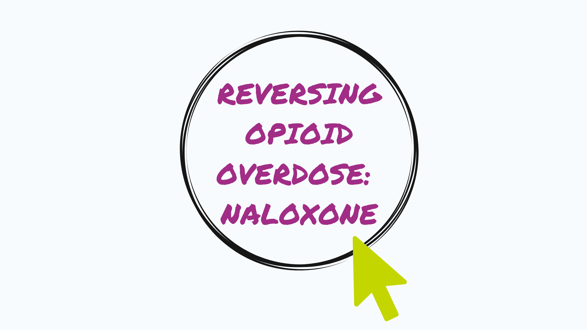 Reversing Opioid Overdose Naloxone (Video)