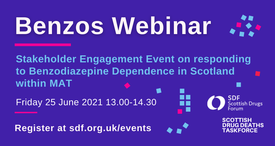 Stakeholder Engagement Event on responding to Benzodiazepine Dependence in Scotland within MAT