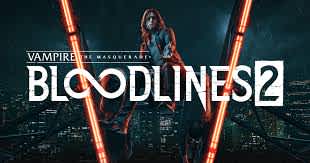 Vampire: The Masquerade - Bloodlines 2 delayed