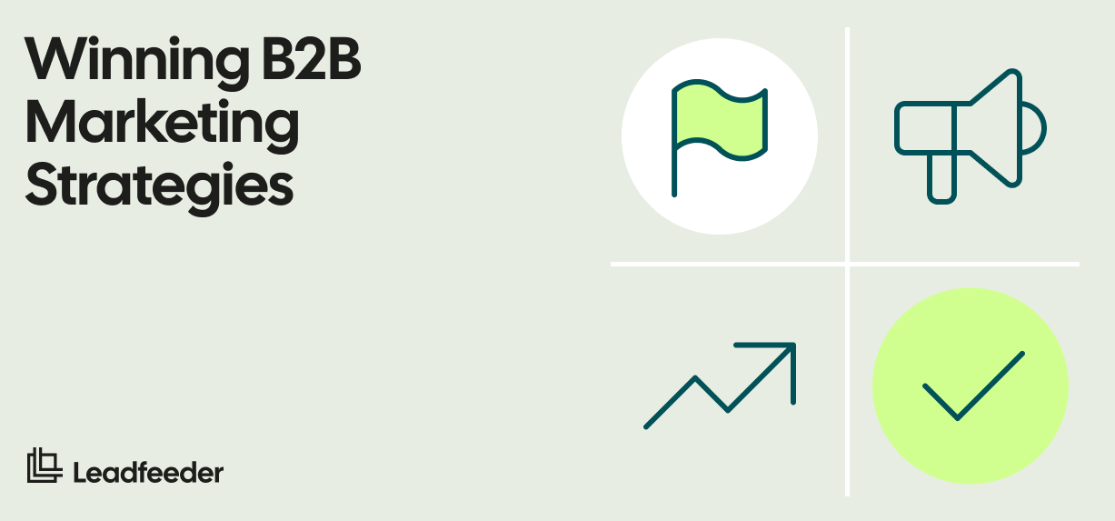 How to Build a B2B Marketing Strategy to Make More B2B Sales