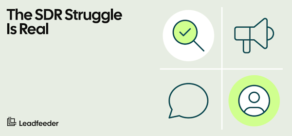 The SDR Struggle Is Real: Here's What Gives for Sales Development Representatives