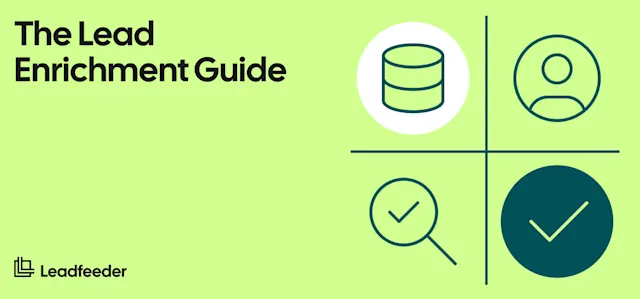 What Is Lead Enrichment? A Practical Guide for B2B Sales