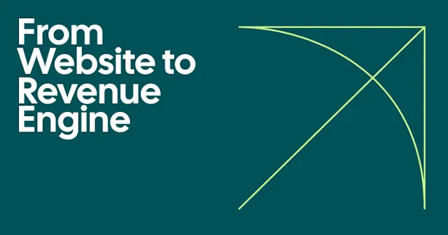From Website to Revenue Engine