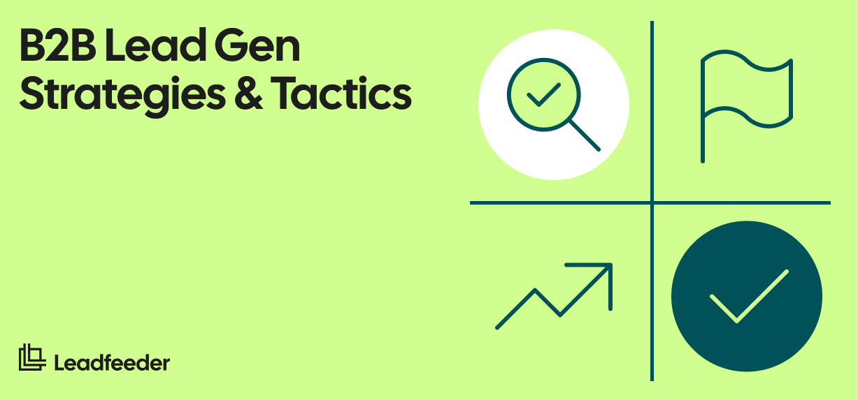 B2B Lead Generation Strategies and Tactics for 2026