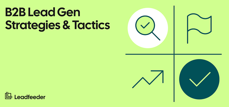 B2B Lead Generation Strategies and Tactics for 2026